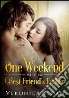One weekend with my best friend's father. E-book. Formato PDF ebook di Veronica Sloan