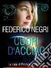 Cuori d'acciaio. E-book. Formato EPUB ebook di Federico Negri