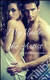 My uncle, the artist. E-book. Formato EPUB ebook di Jessamine Lane