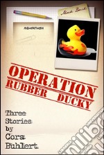 Operation Rubber Ducky. E-book. Formato EPUB ebook