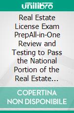 Real Estate License Exam PrepAll-in-One Review and Testing to Pass the National Portion of the Real Estate Exam. E-book. Formato EPUB ebook di David Cusic & Ryan Mettling Stephen Mettling