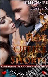 Billionaire Bosses & Pain: 3 Hot Office Shorts: Exhibitionism, Public Humiliation, BDSM. E-book. Formato PDF ebook di Daisy Rose