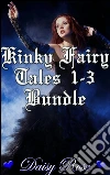 Kinky fairy tales 1-3 bundle. E-book. Formato PDF ebook di Daisy Rose