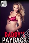 Daddy's Payback. E-book. Formato PDF ebook di Taboo Inc.