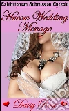 Hucow Wedding Menage: Book 4 of 'Creamy Hucow'. E-book. Formato EPUB ebook di Daisy Rose