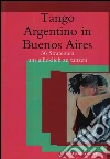 Tango Argentino in Buenos Aires - 36 Strategien um glücklich zu tanzen. E-book. Formato Mobipocket ebook di Patricia Mu¨ller