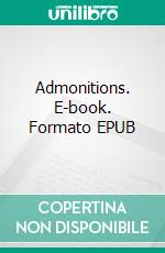 Admonitions. E-book. Formato EPUB ebook