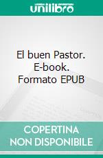 El buen Pastor. E-book. Formato EPUB ebook