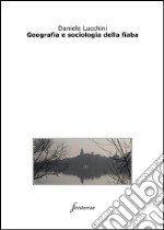 Geografia e sociologia della fiaba. E-book. Formato EPUB