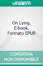 On Lying. E-book. Formato EPUB ebook