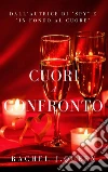 Cuori a Confronto . E-book. Formato EPUB ebook di Rachel J.queen