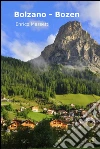 Bolzano - Bozen. E-book. Formato EPUB ebook di Enrico Massetti