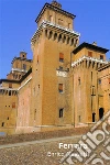 Ferrara. Ediz. inglese. E-book. Formato EPUB ebook di Enrico Massetti
