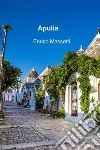 Apulia: A Car Trip. E-book. Formato Mobipocket ebook di Enrico Massetti