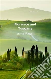 Florence and Tuscany. E-book. Formato EPUB ebook di Enrico Massetti