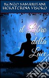 Il libro della luce. E-book. Formato EPUB ebook