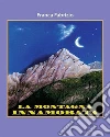 La montagna innamorata. E-book. Formato Mobipocket ebook di Franca Fabrizio
