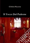 Il tocco del padrone. E-book. Formato PDF ebook di Cristina Siracusa