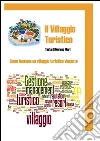 Il villaggio turistico. E-book. Formato EPUB ebook di Moreno Mari