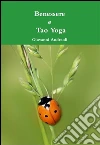 Benessere e tao yoga. E-book. Formato EPUB ebook di Giovanni Andreoli