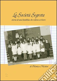 La società segreta. E-book. Formato Mobipocket ebook