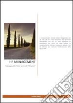 HR MANAGEMENT: Il passaggio dalla “Vision” ad un reale “HR System” . E-book. Formato PDF ebook