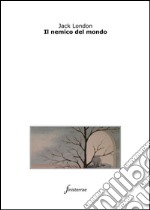 Il nemico del mondo. E-book. Formato EPUB ebook