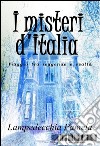 I misteri d'Italia. E-book. Formato EPUB ebook di Lampedecchia Pamela