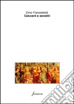 Canzoni e sonetti. E-book. Formato EPUB ebook