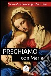 Preghiamo con Maria. E-book. Formato EPUB ebook
