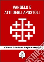 Vangelo e Atti degli Apostoli. E-book. Formato Mobipocket