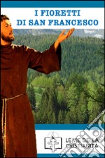 I Fioretti di San Francesco. E-book. Formato Mobipocket ebook