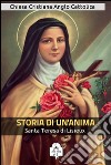 Storia di un anima. E-book. Formato EPUB ebook di Santa Teresa di Gesù Bambino