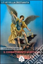 Il combattimento spirituale. E-book. Formato Mobipocket