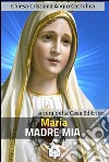 Maria, madre di Dio e madre nostra. E-book. Formato EPUB ebook