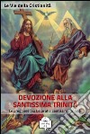 Preghiere alla Santissima Trinità. E-book. Formato EPUB ebook di Le Vie della Cristianità