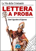 Lettera a Proba. E-book. Formato EPUB ebook