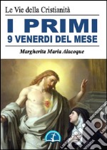 I nove primi venerdì del mese. E-book. Formato EPUB