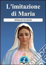 L&apos;Imitazione di Maria. E-book. Formato EPUB