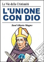 L&apos;Unione con Dio. E-book. Formato EPUB ebook