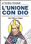 L&apos;Unione con Dio. E-book. Formato EPUB ebook