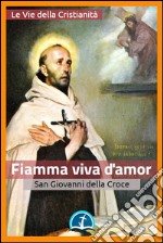 Fiamma viva d&apos;amor. E-book. Formato Mobipocket