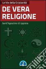 De vera religione. E-book. Formato EPUB ebook