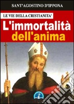 L&apos;immortalità dell&apos;anima. E-book. Formato EPUB ebook