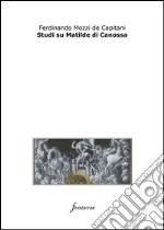 Studi su Matilde di Canossa. E-book. Formato EPUB ebook