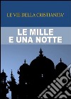 Le mille e una notte. E-book. Formato EPUB ebook di (Anonimo)