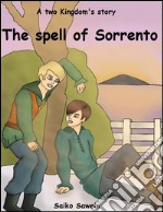 The spell of Sorrento. E-book. Formato PDF ebook