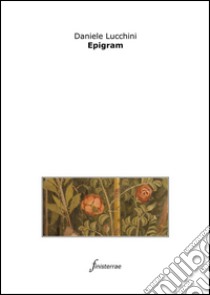 Epigram. E-book. Formato Mobipocket ebook di Daniele Lucchini