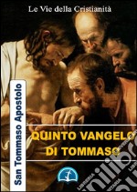 Quinto vangelo di Tommaso. E-book. Formato EPUB