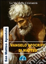 Vangelo apocrifo di Matteo. E-book. Formato Mobipocket